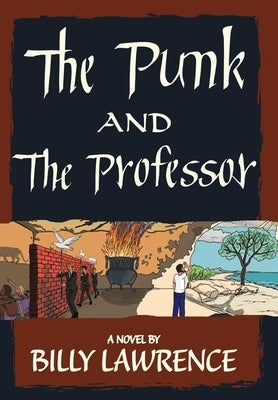 The Punk and the Professor by Lawrence, Billy
