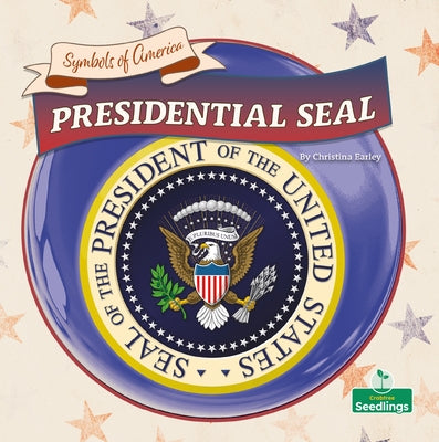 Presidential Seal by Earley, Christina
