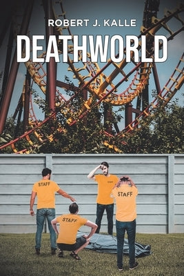 Deathworld by Kalle, Robert J.