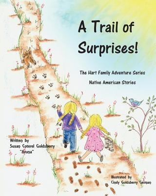 A Trail of Surprises! by Goldsberry, Susan Coterel