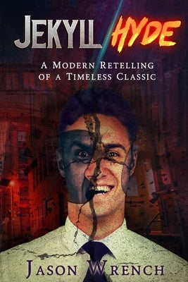 Jekyll/Hyde by Wrench, Jason