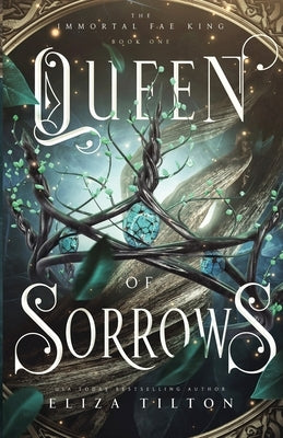 Queen of Sorrows by Tilton, Eliza