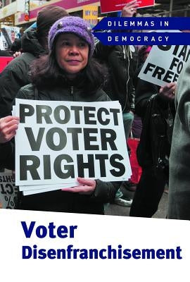 Voter Disenfranchisement by Miller, Derek