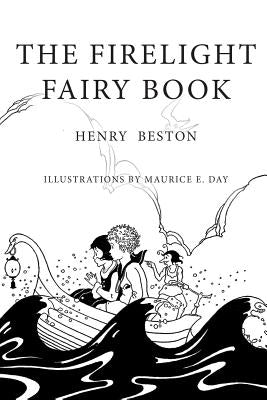 The Firelight Fairy Book: Illustrated by Day, Maurice E.