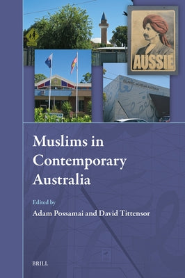 Muslims in Contemporary Australia by Possamai, Adam