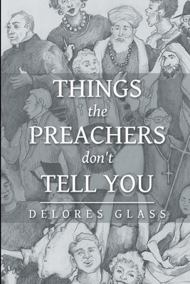 Things the Preachers Don't Tell You by Glass, Delores