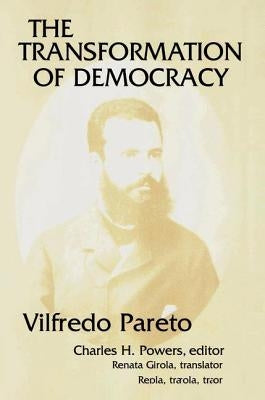 The Transformation of Democracy by Powers, Charles