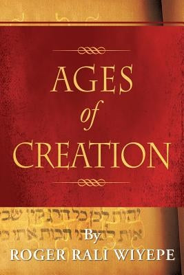 Ages of Creation by Rali, Roger