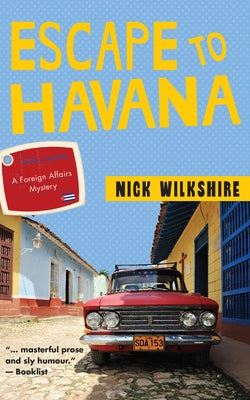 Escape to Havana by Wilkshire, Nick
