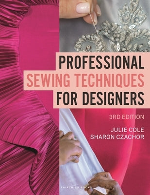 Professional Sewing Techniques for Designers: Bundle Book + Studio Access Card by Cole, Julie