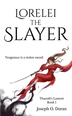 Lorelei the Slayer by Doran, Joseph O.