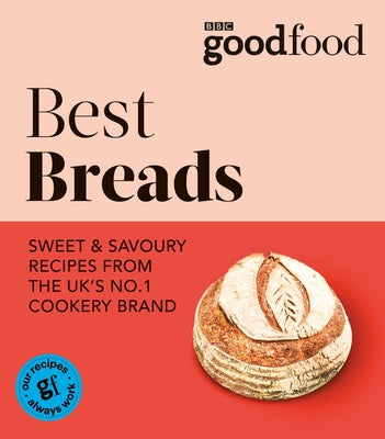 Good Food: Best Breads by Good Food