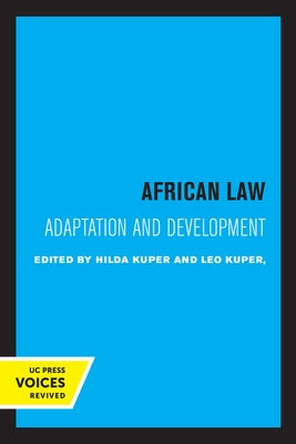 African Law: Adaptation and Development by Kuper, Hilda