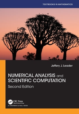 Numerical Analysis and Scientific Computation by Leader, Jeffery J.