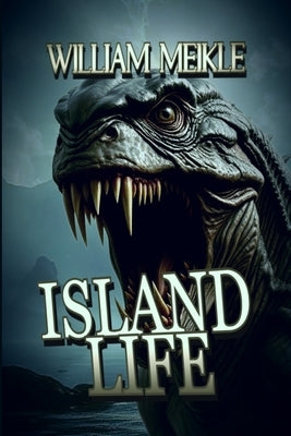 Island Life by Meikle, William