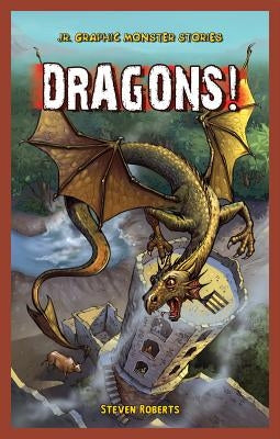 Dragons! by Roberts, Steve