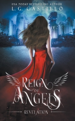 Reign of Angels 1: Revelation by Castillo, L. G.