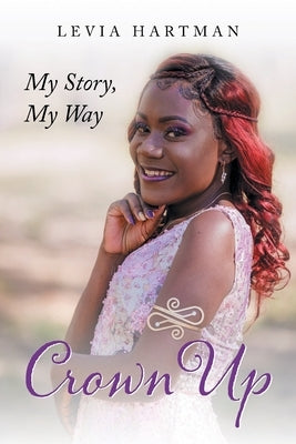 Crown Up by Hartman, Levia