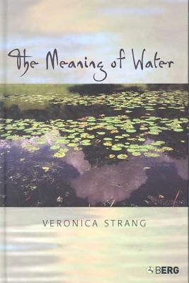 The Meaning of Water by Strang, Veronica