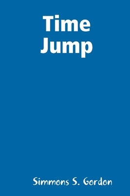 Time Jump by Gordon, Simmons S.