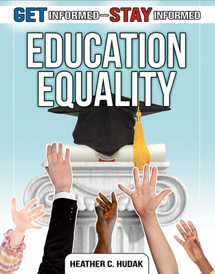 Education Equality by Hudak, Heather C.