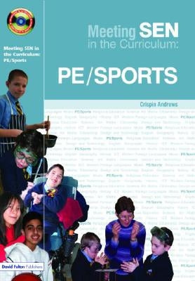 Meeting Sen in the Curriculum: Pe and Sports by Andrews, Crispin