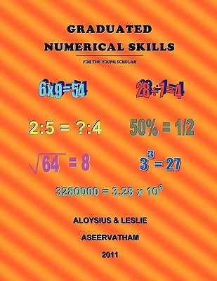 Graduated Numerical Skills: For the Young Scholar by Aseervatham, Aloysius &. Leslie