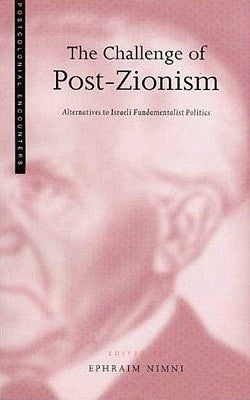The Challenge of Post-Zionism by Nimni, Ephraim