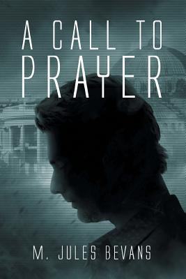 A Call to Prayer by Bevans, M. Jules