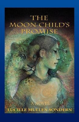 The Moon Child's Promise by Sondern, Lucille Mullen