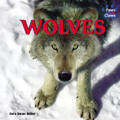 Wolves by Swan Miller, Sara