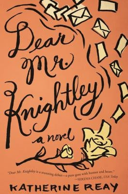 Dear Mr. Knightley by Reay, Katherine