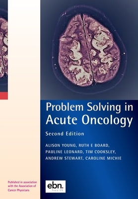 Problem Solving in Acute Oncology by Young, Alison