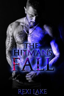 The Hitman's Fall by Lake, Rexi