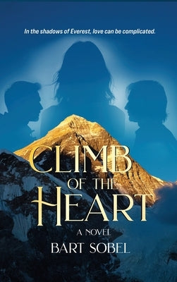 Climb of the Heart by Sobel, Bart