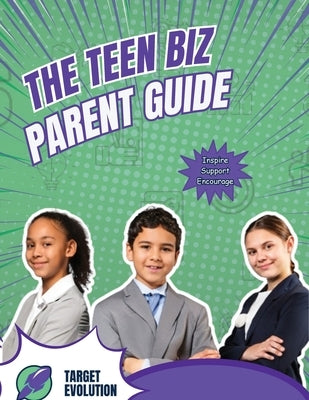 The Teen Biz Parent Guide by Evolution Incorporated, Target