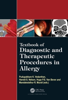 Textbook of Diagnostic and Therapeutic Procedures in Allergy by Vedanthan, Pudupakkam K.