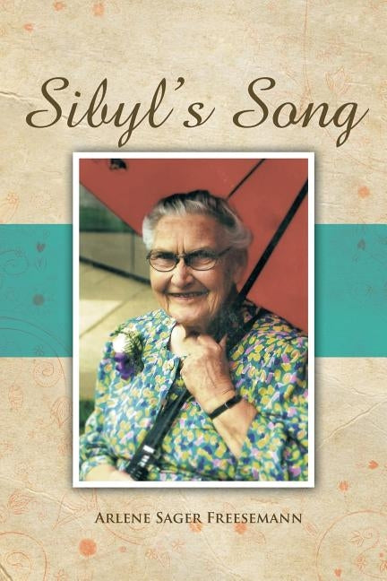 Sibyl's Song by Freesemann, Arlene Sager