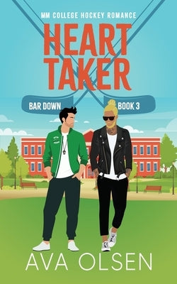 Heart Taker: MM College Hockey Romance by Olsen, Ava