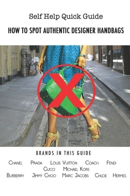 How To Spot Authentic Designer Handbags by Williams, Jermaine