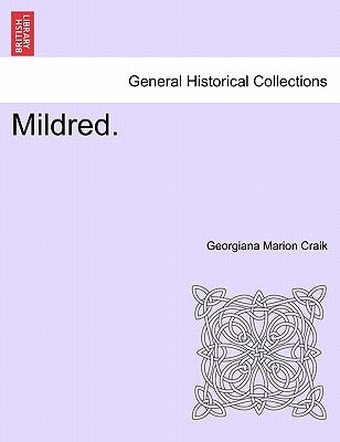 Mildred. by Craik, Georgiana Marion