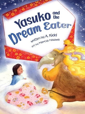 Yasuko and the Dream Eater by Kidd, A.