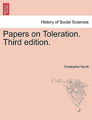 Papers on Toleration. Third Edition. by Wyvill, Christopher