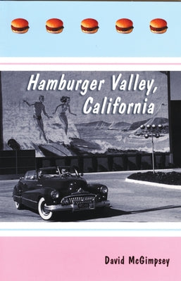 Hamburger Valley, California by McGimpsey, David