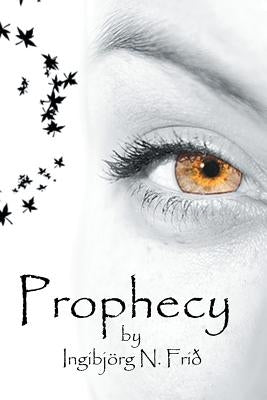 Prophecy by Frio, Ingibjorg N.