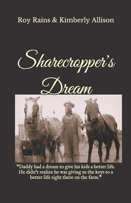 Sharecropper's Dream by Allison, Kimberly