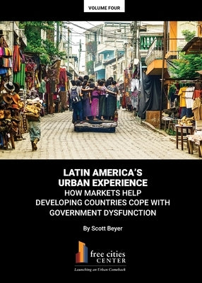 Latin America's Urban Experience by Beyer, Scott