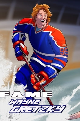 Fame: Wayne Gretzky by Frizell, Michael