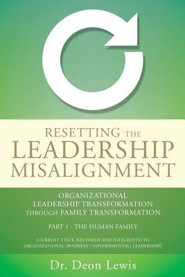 Resetting the Leadership Misalignment by Lewis, Deon