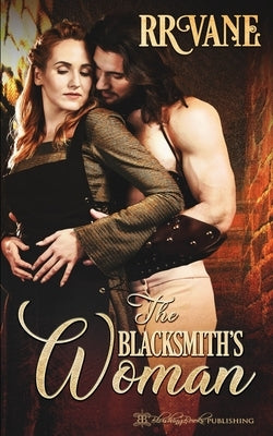 The Blacksmith's Woman by Vane, R. R.